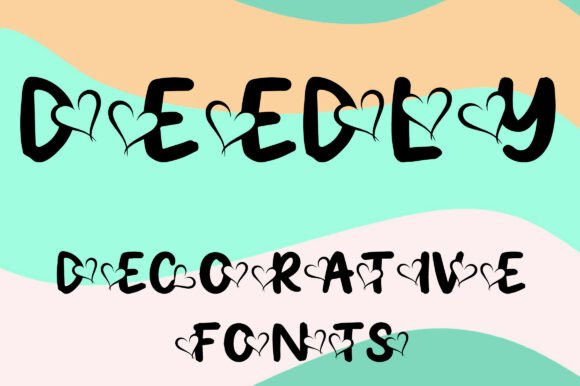 Deedly: The Heartfelt Display Font for Modern Branding