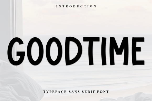 Goodtime: A Creative Font for Modern Designers