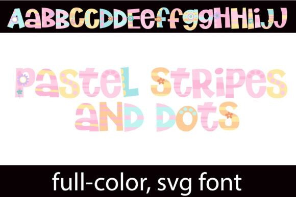 Pastel Stripes and Dots: A Font That Feels Like a Celebration